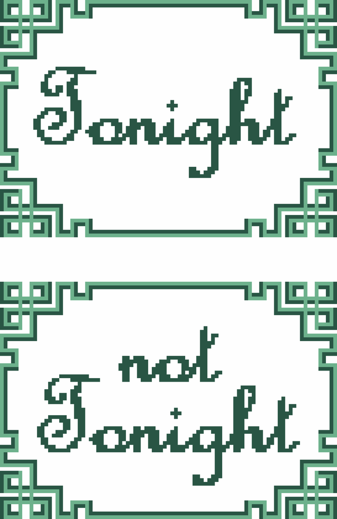 Tonight/Not Tonight