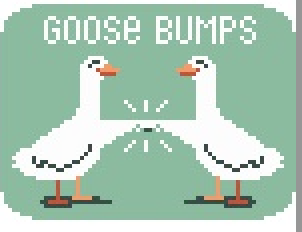 Goose Bumps