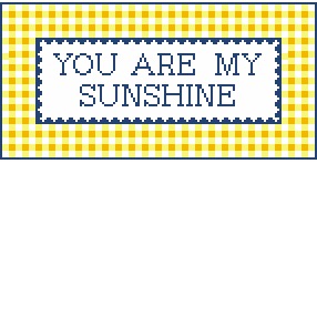 You Are My Sunshine Sign 